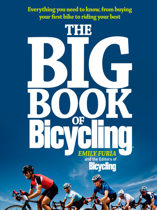 Title details for The Big Book of Bicycling by Emily Furia - Available